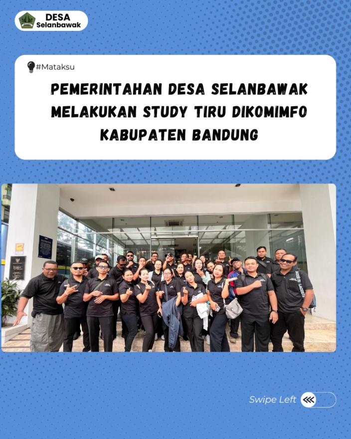 pemerintahan Desa selanbawak melakukan Study tiru dikomimfo kabupaten bandung